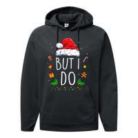 I DonT Do Matching Christmas Outfits But I Do Couples Xmas Performance Fleece Hoodie