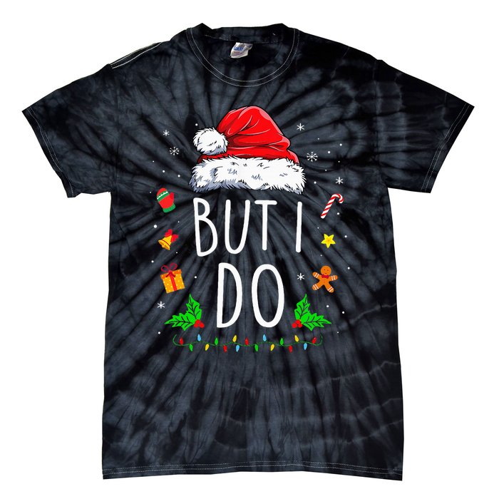 I DonT Do Matching Christmas Outfits But I Do Couples Xmas Tie-Dye T-Shirt