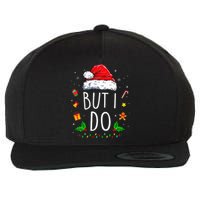 I DonT Do Matching Christmas Outfits But I Do Couples Xmas Wool Snapback Cap