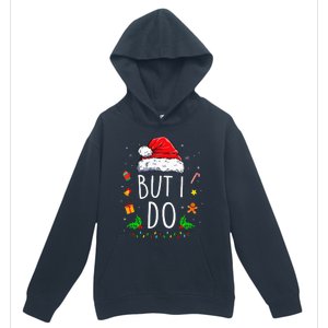 I DonT Do Matching Christmas Outfits But I Do Couples Xmas Urban Pullover Hoodie