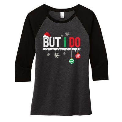 I DonT Do Matching Christmas But I Do Couple Family Xmas Women's Tri-Blend 3/4-Sleeve Raglan Shirt