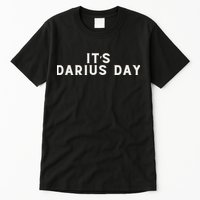 ItS Darius Day Funny Meme Tall T-Shirt