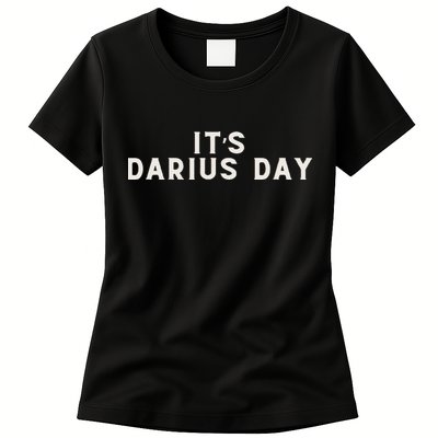 ItS Darius Day Funny Meme Womens T-Shirt