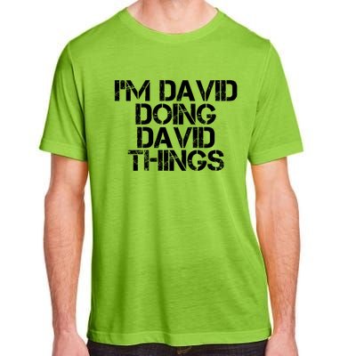 IM David Doing David Things Funny Christmas David Gift Idea Adult ChromaSoft Performance T-Shirt