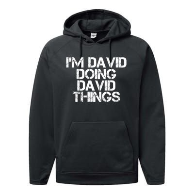 IM David Doing David Things Funny Christmas David Gift Idea Performance Fleece Hoodie