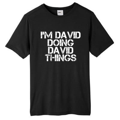 IM David Doing David Things Funny Christmas David Gift Idea Tall Fusion ChromaSoft Performance T-Shirt