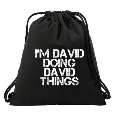 IM David Doing David Things Funny Christmas David Gift Idea Drawstring Bag