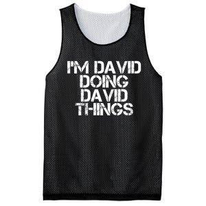 IM David Doing David Things Funny Christmas David Gift Idea Mesh Reversible Basketball Jersey Tank