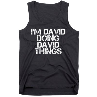 IM David Doing David Things Funny Christmas David Gift Idea Tank Top