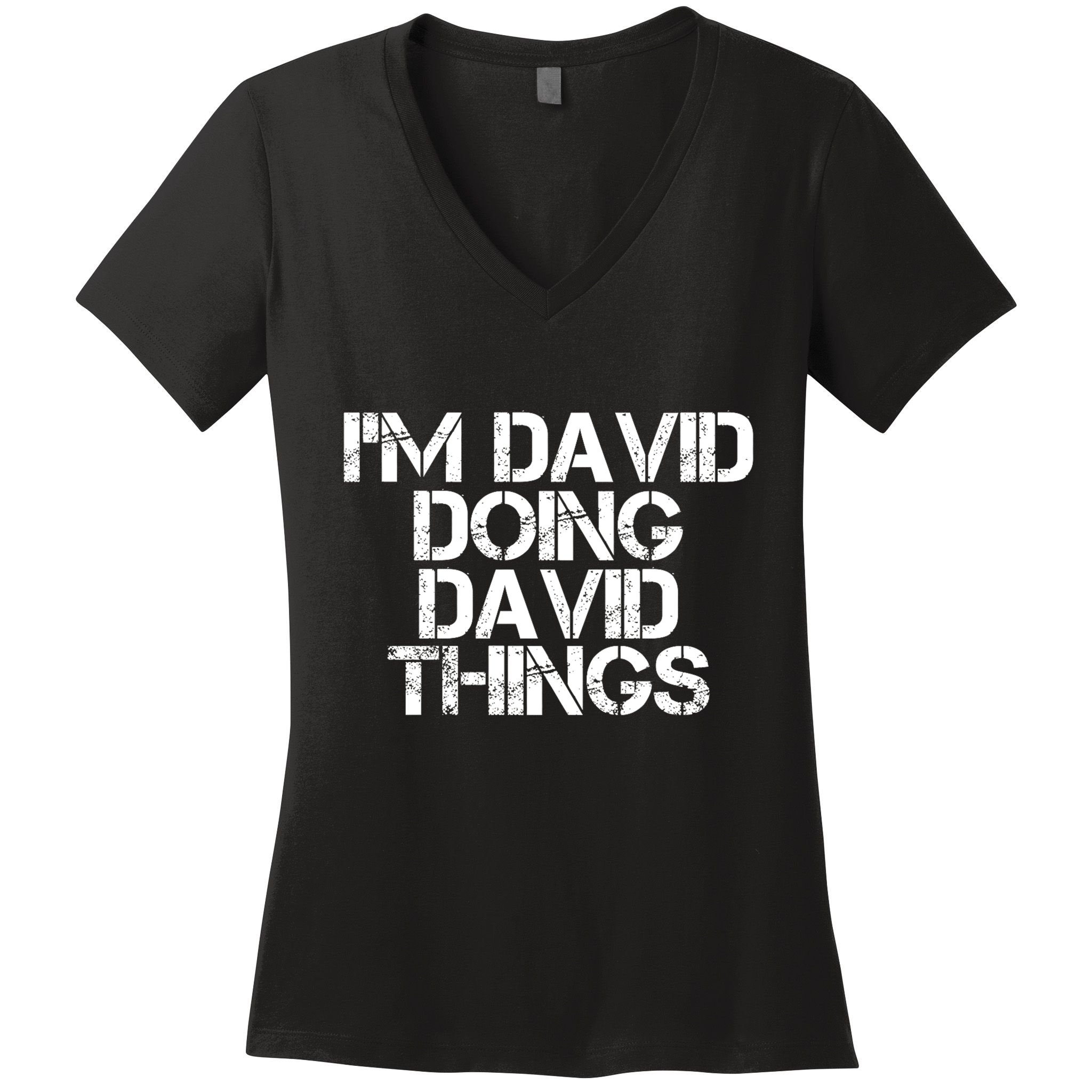 IM David Doing David Things Funny Christmas David Gift Idea Women's V-Neck T-Shirt