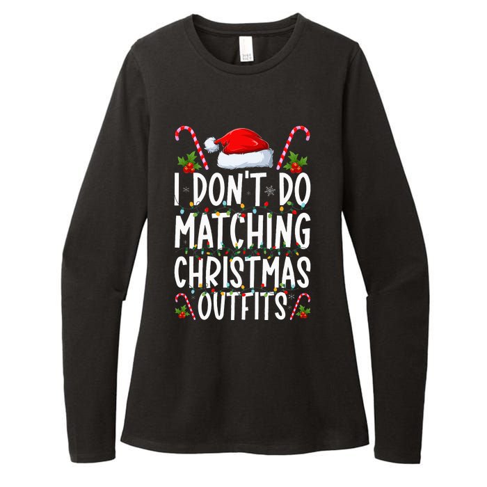 I Don't Do Matching Christmas Outfits Santa Xmas Family Womens CVC Long Sleeve Shirt