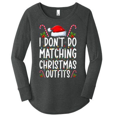 I Don't Do Matching Christmas Outfits Santa Xmas Family Women's Perfect Tri Tunic Long Sleeve Shirt