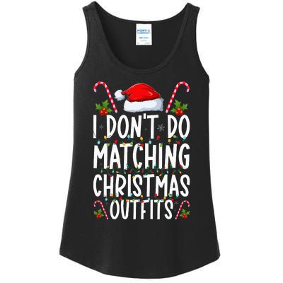 I Don't Do Matching Christmas Outfits Santa Xmas Family Ladies Essential Tank