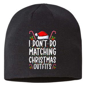 I Don't Do Matching Christmas Outfits Santa Xmas Family Sustainable Beanie