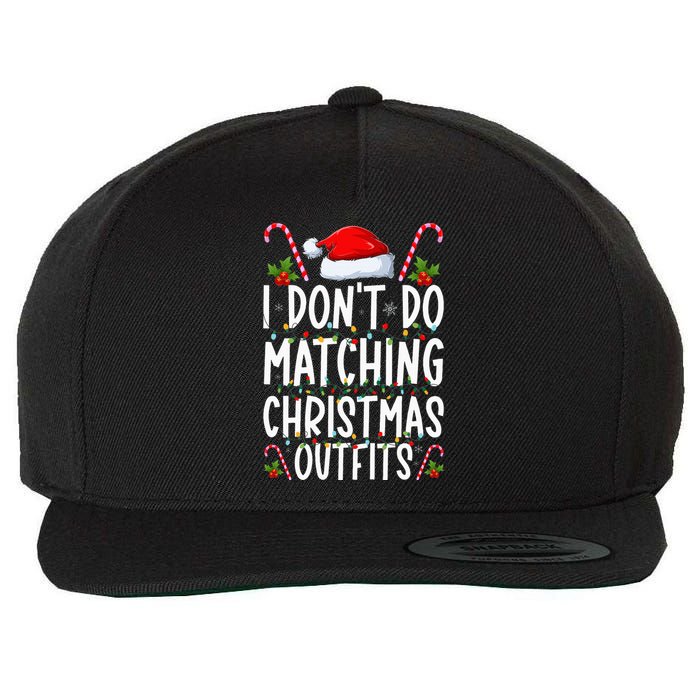 I Don't Do Matching Christmas Outfits Santa Xmas Family Wool Snapback Cap