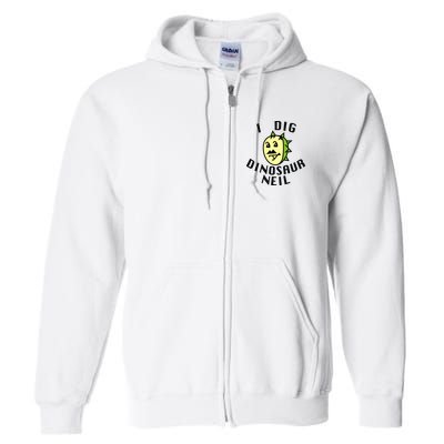 I Dig Dinosaur Neil Full Zip Hoodie