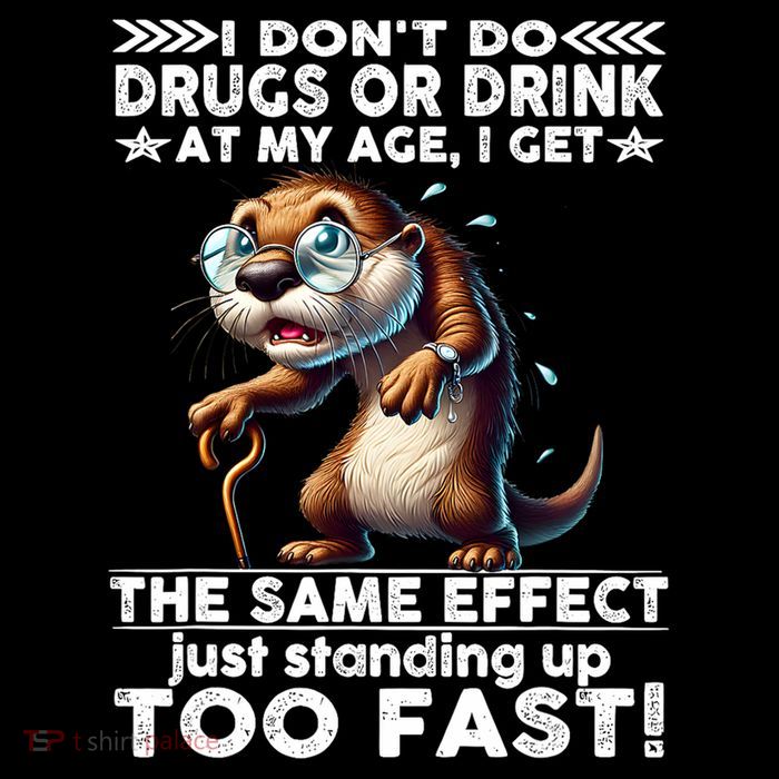I Don't Drink Or Do Drugs I Get The Same Effect Funny Otter High Crown Mesh Back Trucker Hat