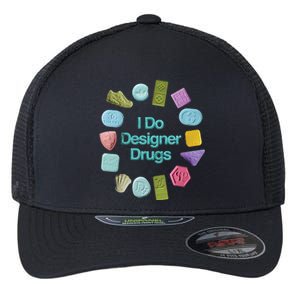 I Do Designer Drugs Flexfit Unipanel Trucker Cap