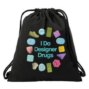 I Do Designer Drugs Drawstring Bag