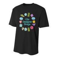 I Do Designer Drugs Youth Performance Sprint T-Shirt