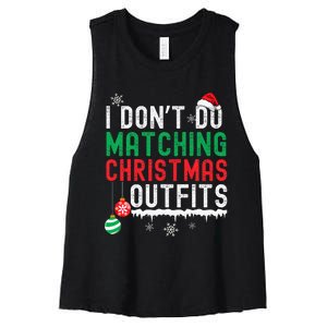 I DonT Do Matching Christmas Outfits Xmas Family Couples Women's Racerback Cropped Tank