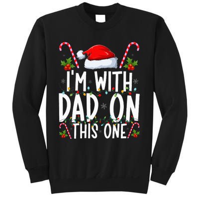 I Don't Do Matching Christmas Outfits I'm With Dad On This Sweatshirt