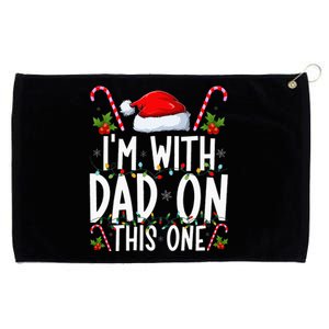 I Don't Do Matching Christmas Outfits I'm With Dad On This Grommeted Golf Towel