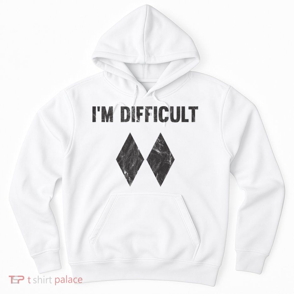 Im Difficult Double Black Diamond Ski Snowboard Hoodie