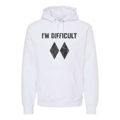 Im Difficult Double Black Diamond Ski Snowboard Premium Hoodie