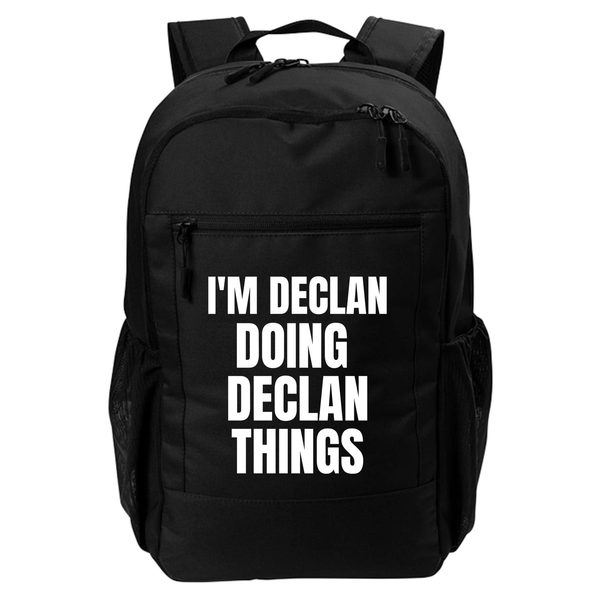 IM Declan Doing Declan Things Funny Birthday Name Gift Backpack