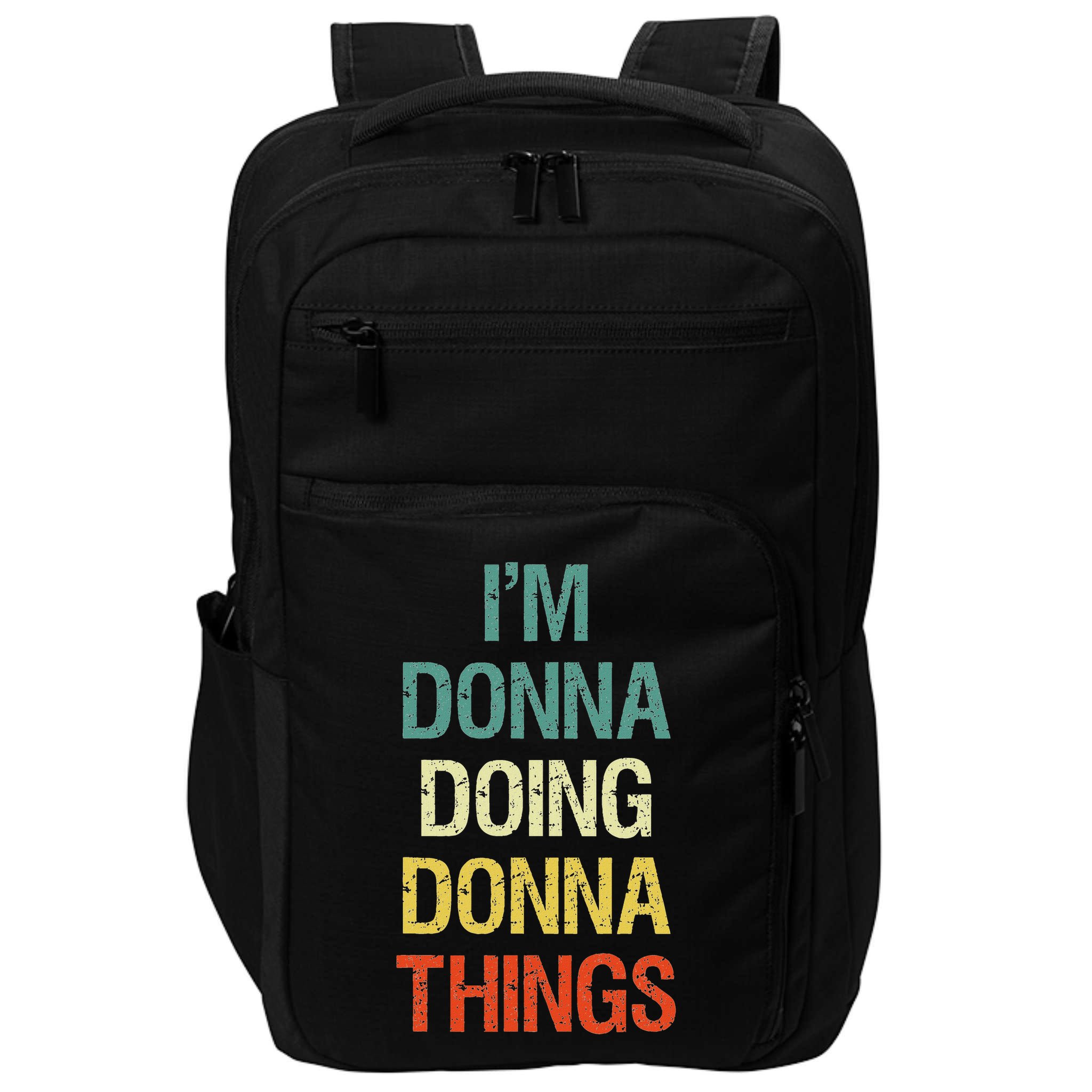 I'm Donna Doing Donna Things Personalised First Name Gift Impact Tech Backpack