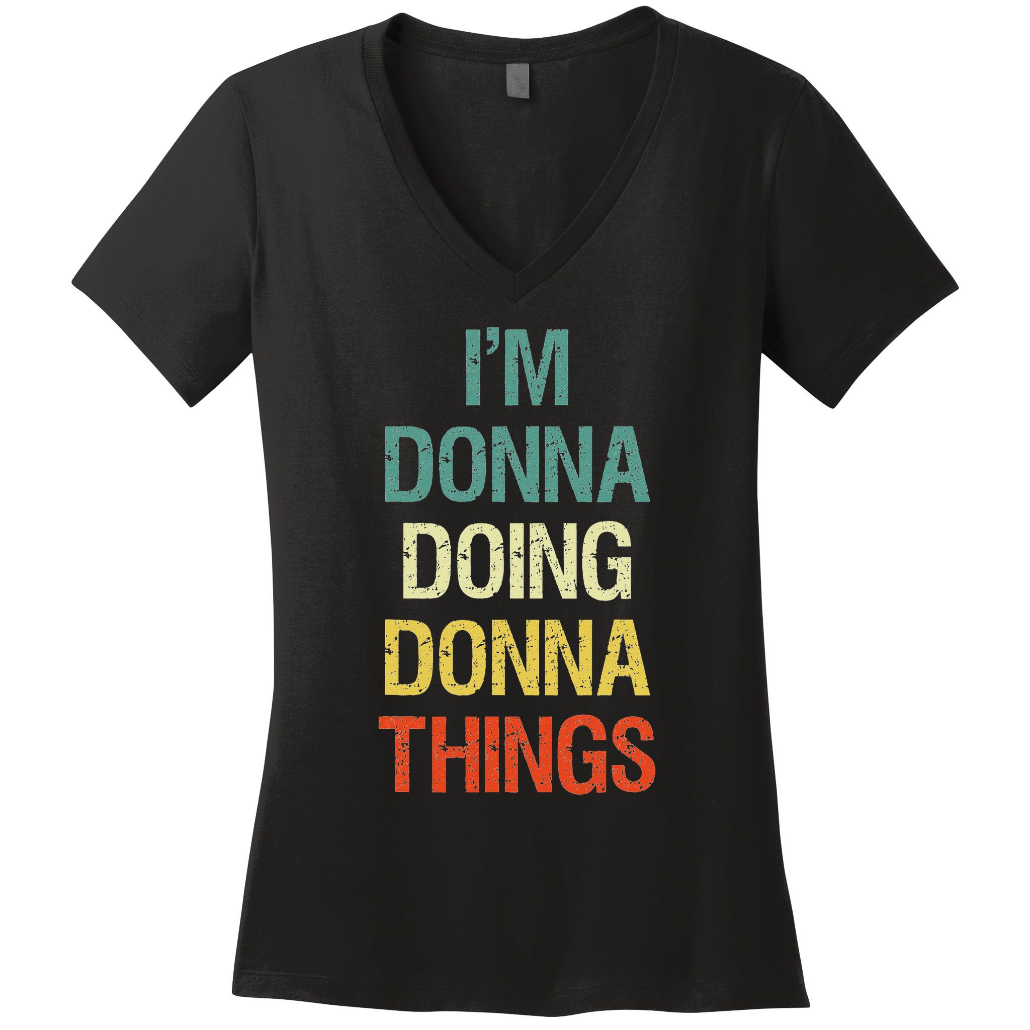I'm Donna Doing Donna Things Personalised First Name Gift Women's V-Neck T-Shirt