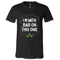 I Dont Do Matching Christmas Outfits Im With Dad On This V-Neck T-Shirt