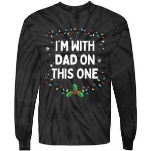 I Dont Do Matching Christmas Outfits Im With Dad On This Tie-Dye Long Sleeve Shirt