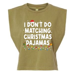 I Dont Do Matching Christmas Pajamas Funny Saying Christmas Garment-Dyed Women's Muscle Tee