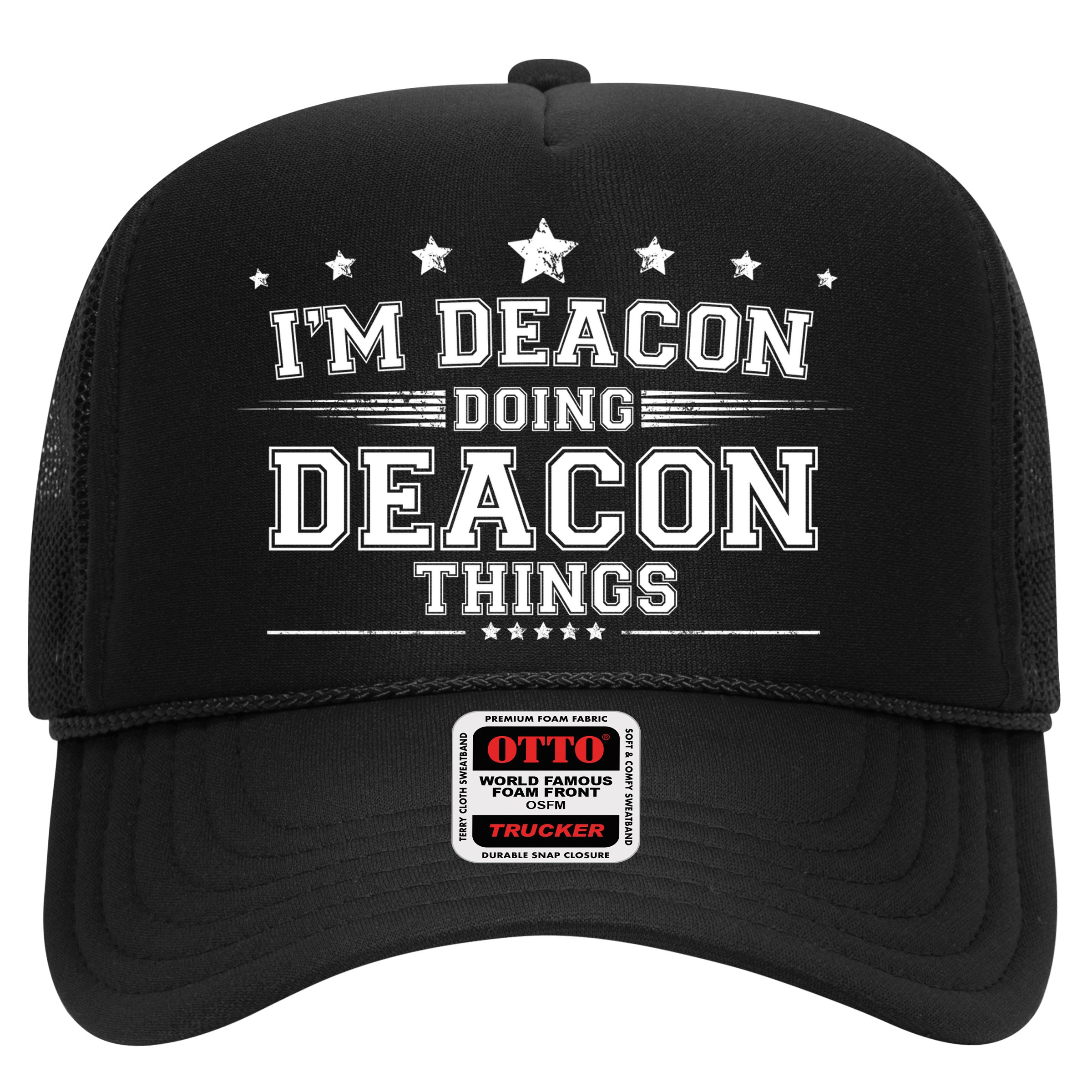 Im Deacon Doing Deacon Things Hat