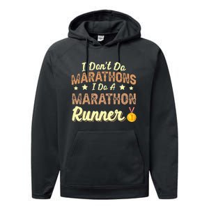 I Dont Do Marathons I Do A Marathon Runner Running Performance Fleece Hoodie