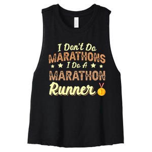 I Dont Do Marathons I Do A Marathon Runner Running Women's Racerback Cropped Tank