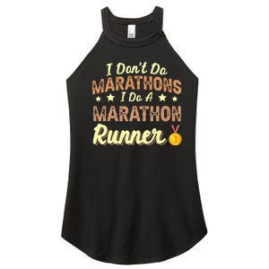 I Dont Do Marathons I Do A Marathon Runner Running Women's Perfect Tri Rocker Tank