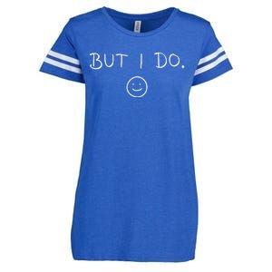 I Dont Do Matching But I Do Cute Couple Matching Enza Ladies Jersey Football T-Shirt