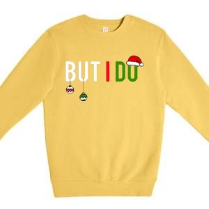 I DonT Do Matching Christmas Premium Crewneck Sweatshirt