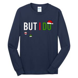 I DonT Do Matching Christmas Tall Long Sleeve T-Shirt