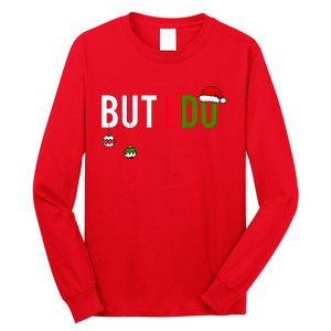 I DonT Do Matching Christmas Long Sleeve Shirt