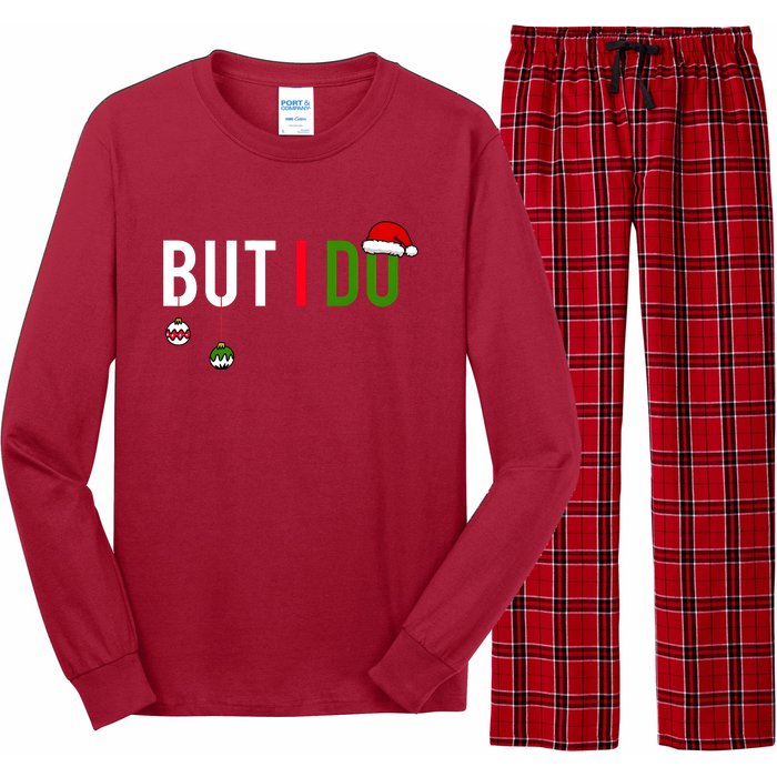 I DonT Do Matching Christmas Long Sleeve Pajama Set