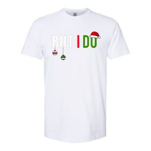 I DonT Do Matching Christmas Softstyle CVC T-Shirt