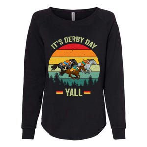 It's Derby Day Yall Retro Derby Horse Racing Lovers Gift Womens California Wash Sweatshirt