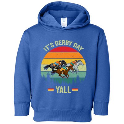 It's Derby Day Yall Retro Derby Horse Racing Lovers Gift Toddler Hoodie