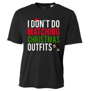 I DonT Do Matching Christmas Matching Group Matching Team Cooling Performance Crew T-Shirt