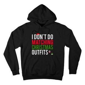 I DonT Do Matching Christmas Matching Group Matching Team Hoodie