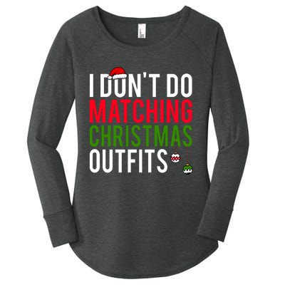 I DonT Do Matching Christmas Matching Group Matching Team Women's Perfect Tri Tunic Long Sleeve Shirt